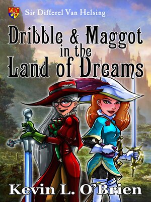 cover image of Dribble & Maggot in the Land of Dreams
